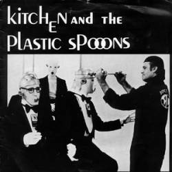 Kitchen And The Plastic Spoons : Fantastic - Happy Funeral
